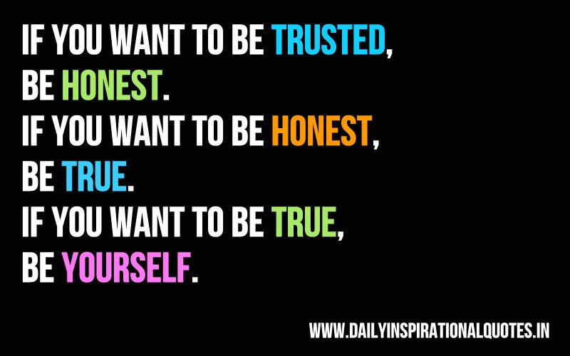 If You Want To Be Trusted, Be Honest... ( Inspiring Quotes )